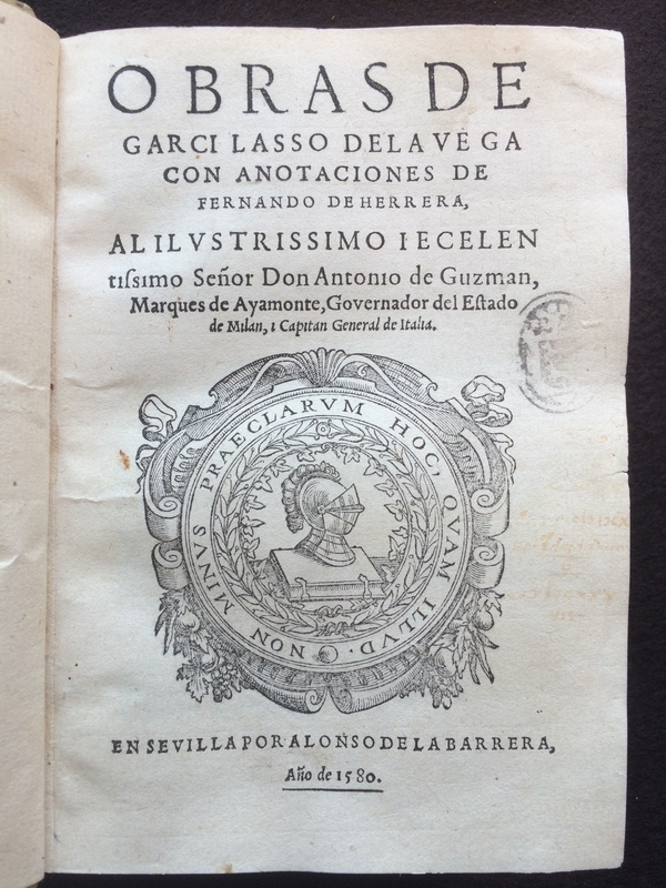 Title-page of <em>Obras de Garcilasso de la Vega con anotaciones de Fernando de Herrera </em>(Sevilla: Alonso de la Barrera, 1580)