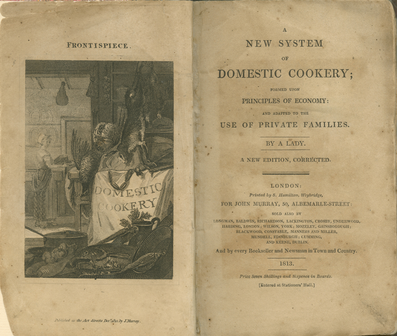 Title page and frontispiece of the 1813 edition of Maria Eliza Ketelby Rundell's A New System of Domestic Cookery; Formed Upon Principles of Economy and Adapated to the Use of Private Families