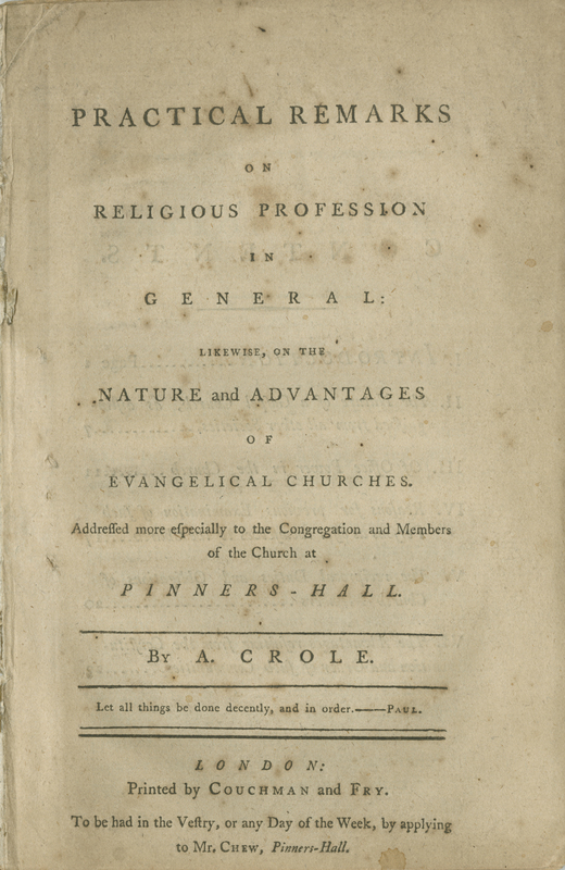 Title page of Anthony Crole's 1790 Practical Remarks on Religious Profession in General; Likewise, on the Nature and Advantages of Evangelical Churches...