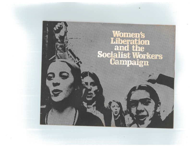 Women’s Liberation and the Socialist Workers Campaign