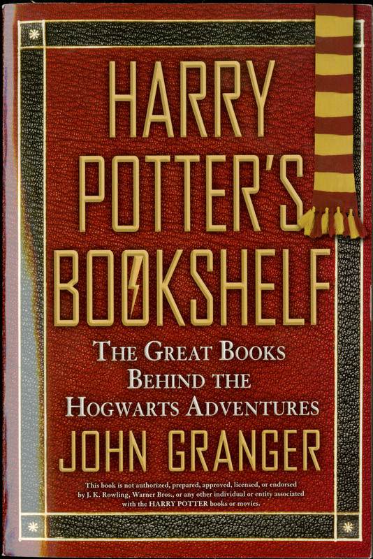 Harry Potter's bookshelf : the great books behind the Hogwarts adventures