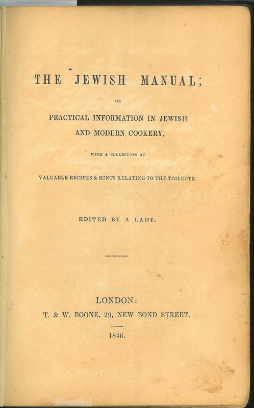 The Jewish Manual: Or Practical Information in Modern Cookery
