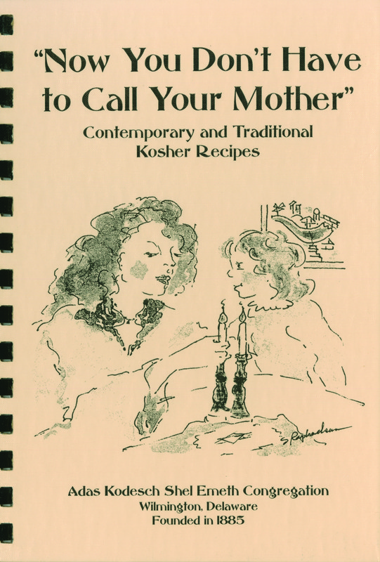 “Now You Don’t Have to Call Your Mother”:  Contemporary and Traditional Kosher Recipes