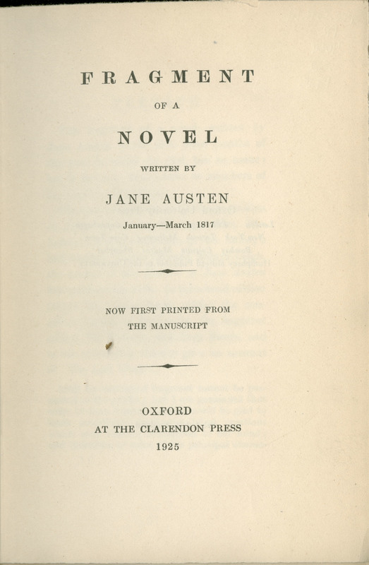 Fragment of a novel written by Jane Austen, January-March 1817 : now first printed from the manuscript