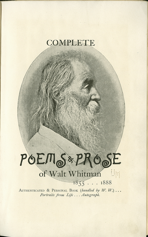 Complete Poems & Prose of Walt Whitman, 1855 ... 1888.